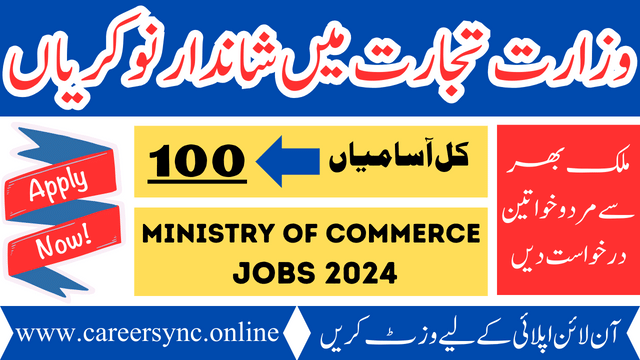 Latest Jobs in Ministry of Commerce 2024 Apply Online Now