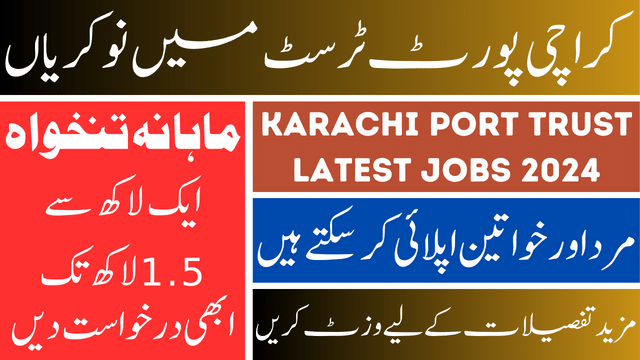 Latest Jobs in KPT Karachi Port Trust 2024 Apply Online Now