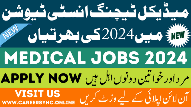 Medical Teaching Institution MTI New Jobs in 2024 Apply Online Today