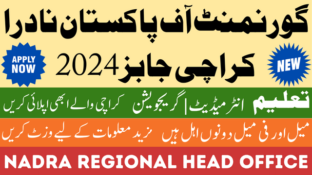 NADRA Regional Head Office Karachi Sindh Jobs in 2024 Apply Online Today