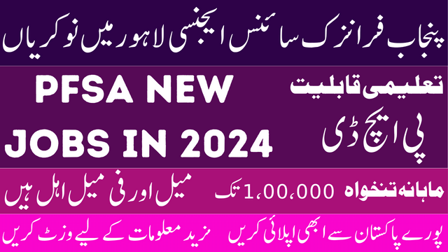 Punjab Forensic Science Agency PFSA New Jobs in 2024 Apply Online Now