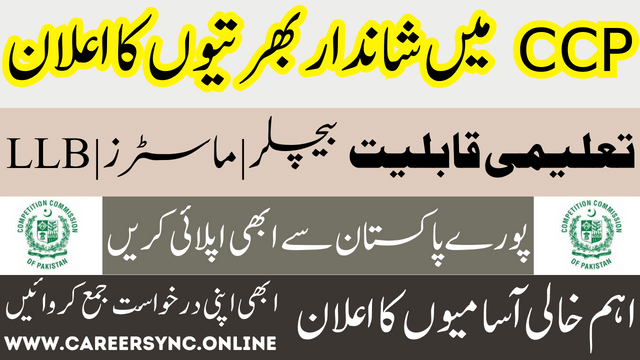 Competition Commission of Pakistan Latest CCP Jobs in 2024 Apply Online Today
