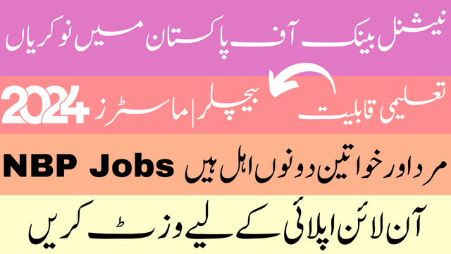 National Bank of Pakistan New NBP Jobs in 2024 Apply Online Now