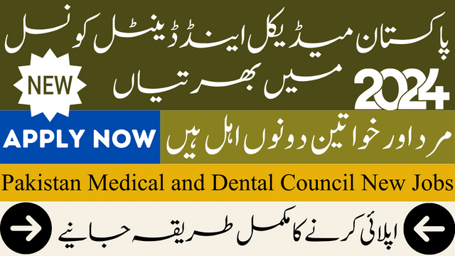 Pakistan Medical and Dental Council Latest Jobs in 2024 Apply Now Today
